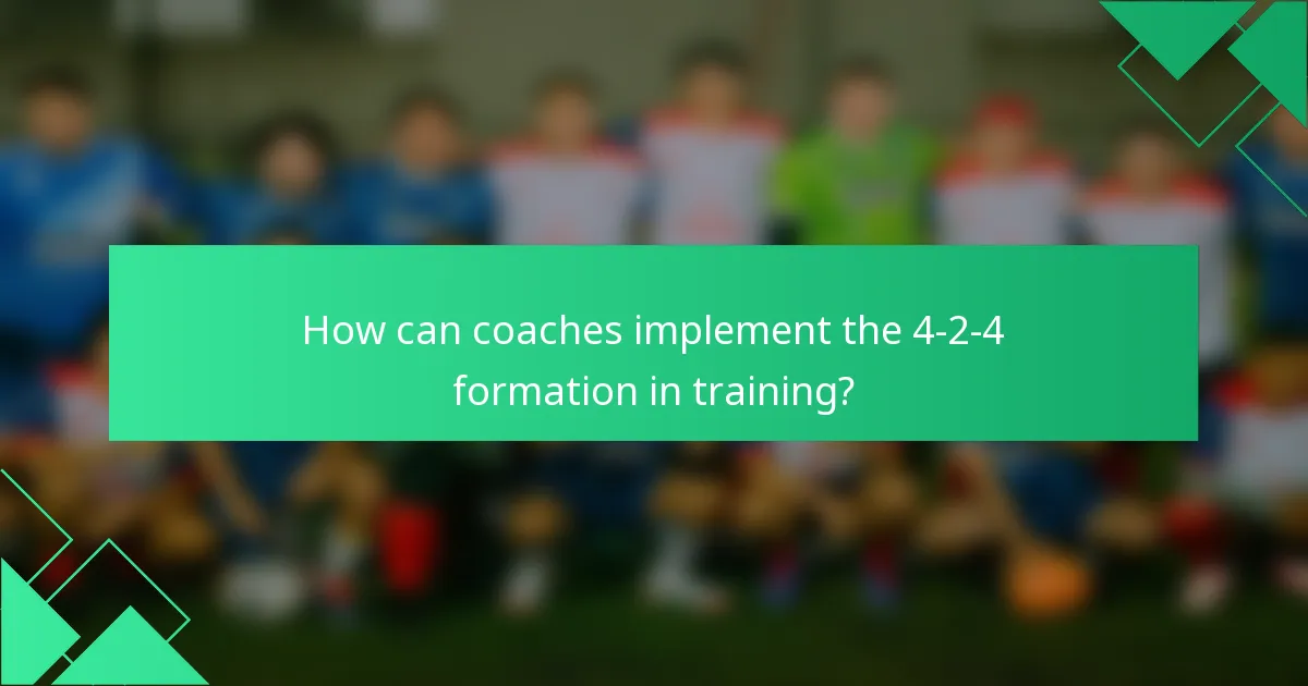 How can coaches implement the 4-2-4 formation in training?