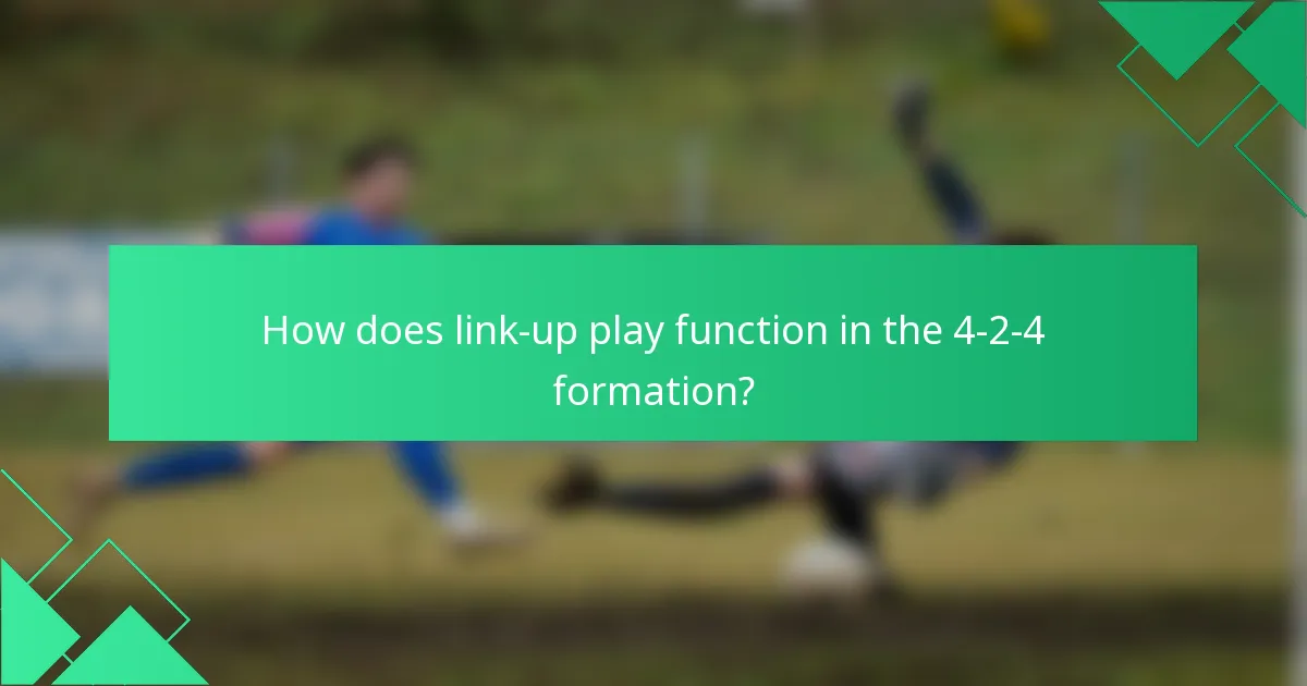 How does link-up play function in the 4-2-4 formation?