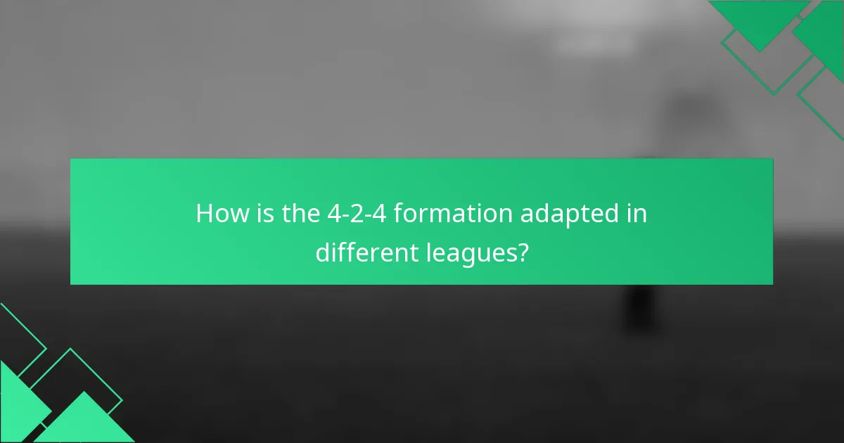 How is the 4-2-4 formation adapted in different leagues?