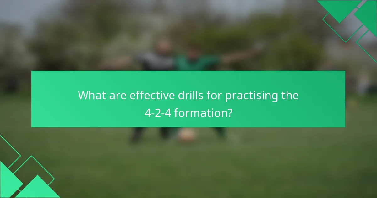 What are effective drills for practising the 4-2-4 formation?
