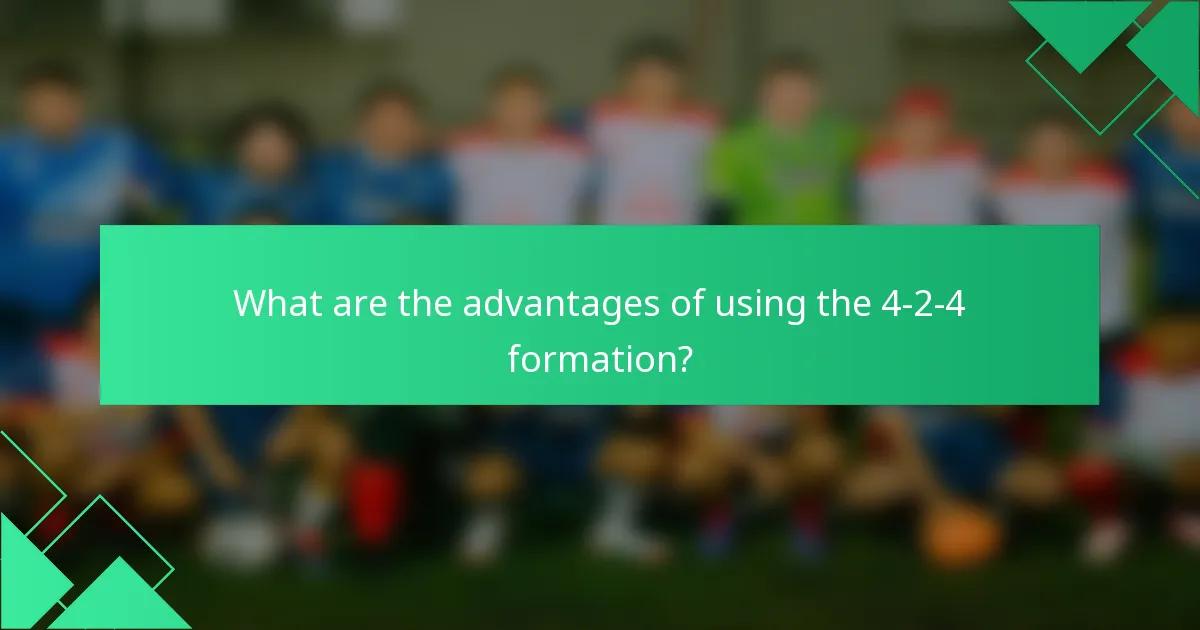 What are the advantages of using the 4-2-4 formation?