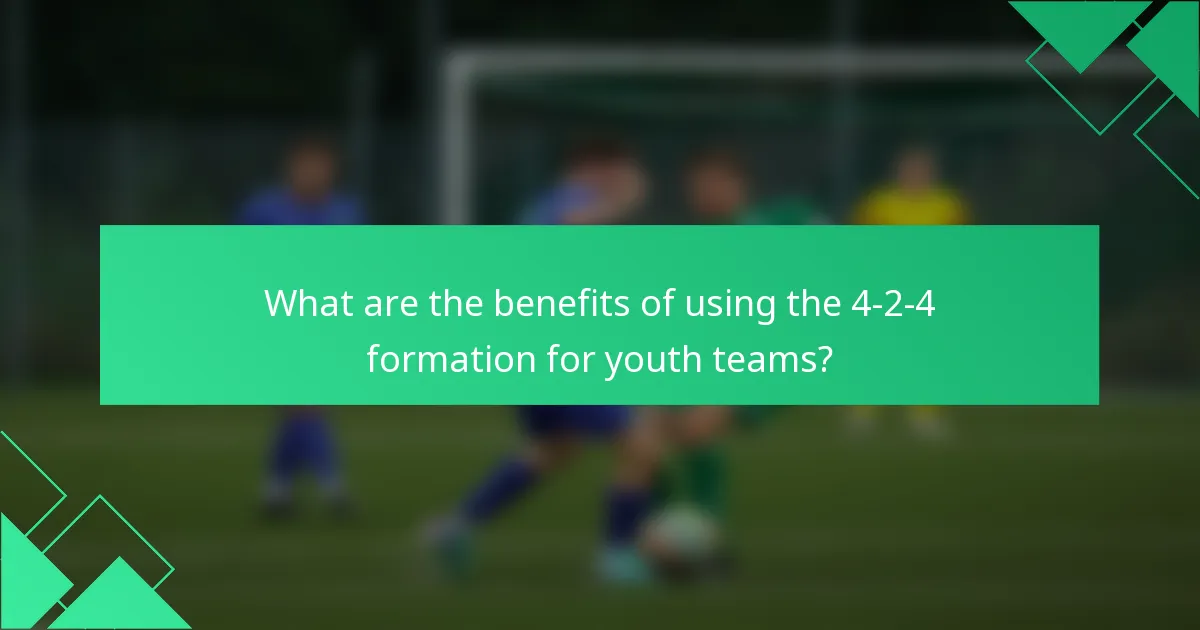 What are the benefits of using the 4-2-4 formation for youth teams?