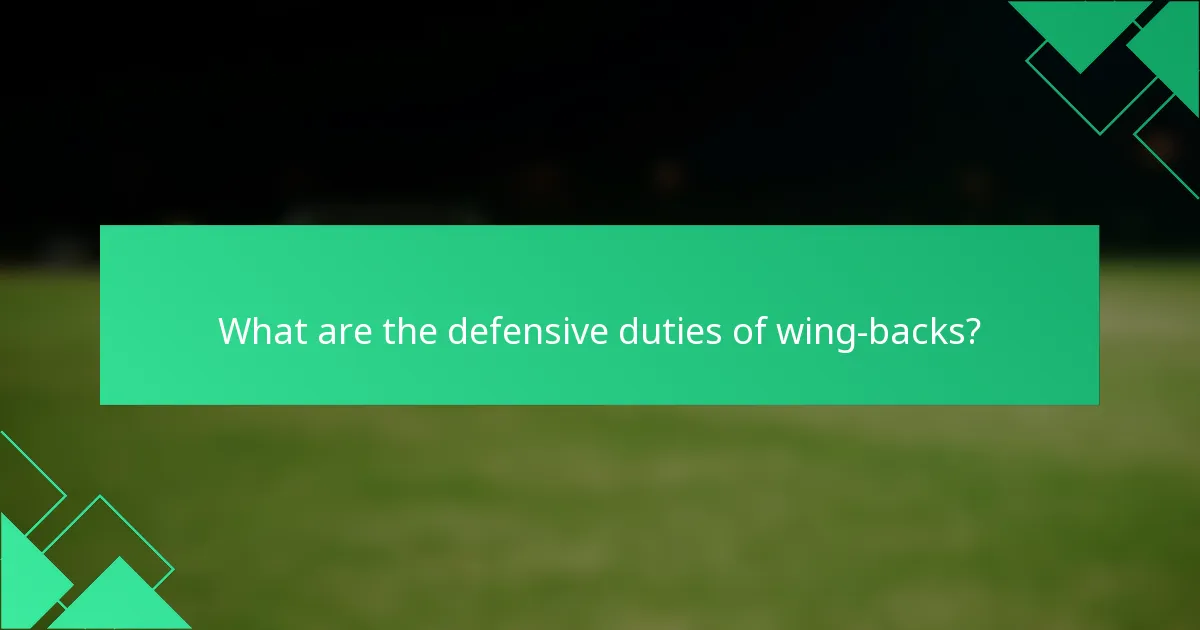 What are the defensive duties of wing-backs?