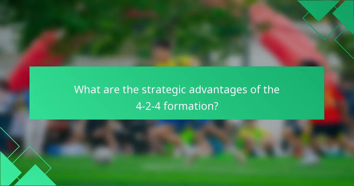 What are the strategic advantages of the 4-2-4 formation?
