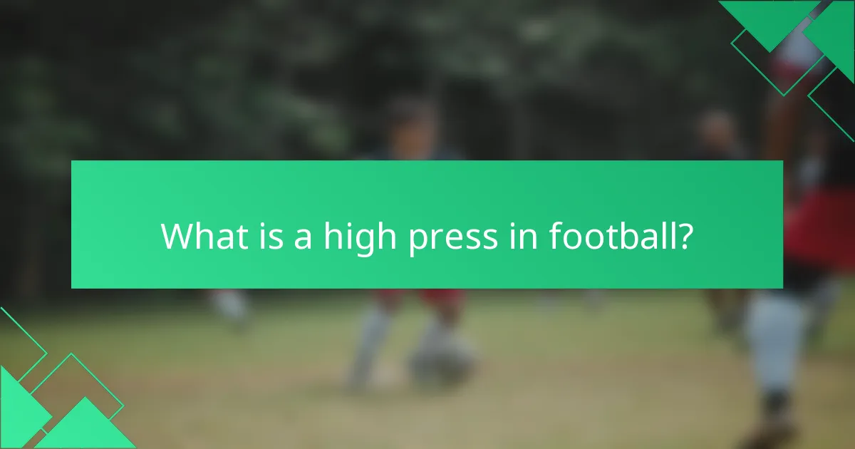 What is a high press in football?