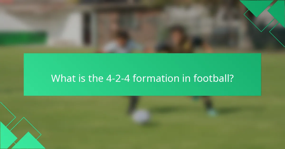 What is the 4-2-4 formation in football?