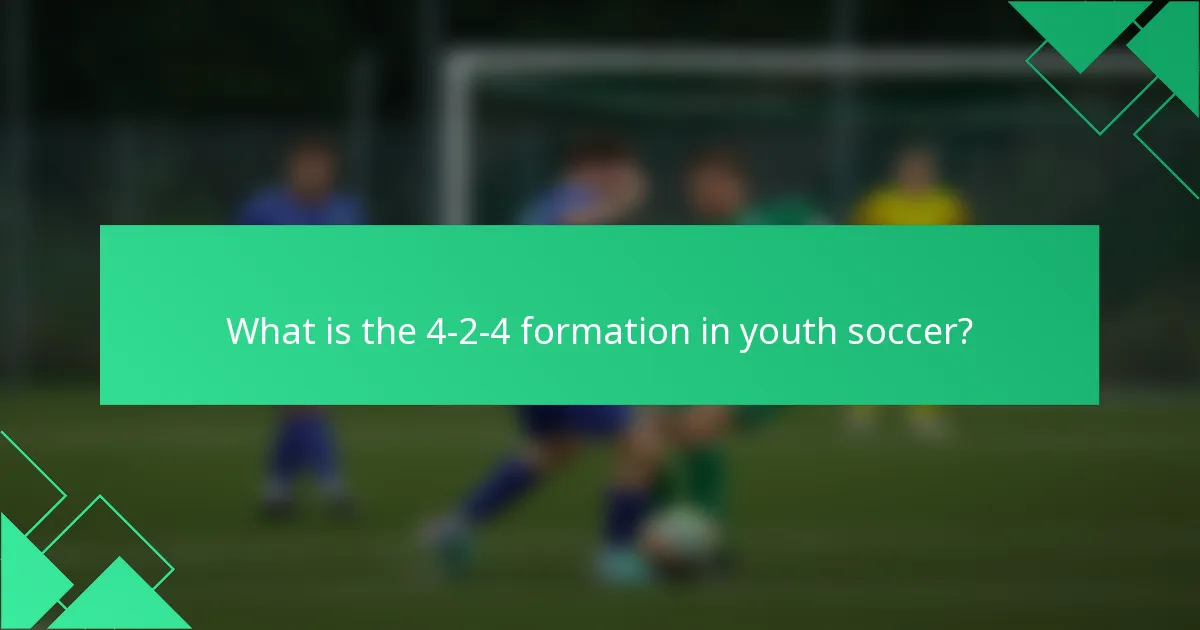 What is the 4-2-4 formation in youth soccer?